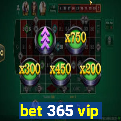 bet 365 vip