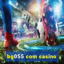 bg055 com casino