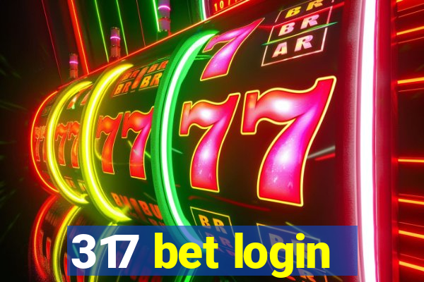 317 bet login