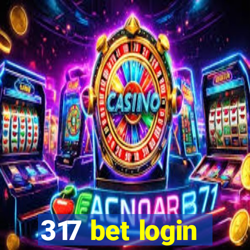 317 bet login