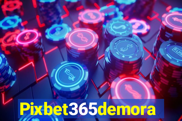 Pixbet365demora