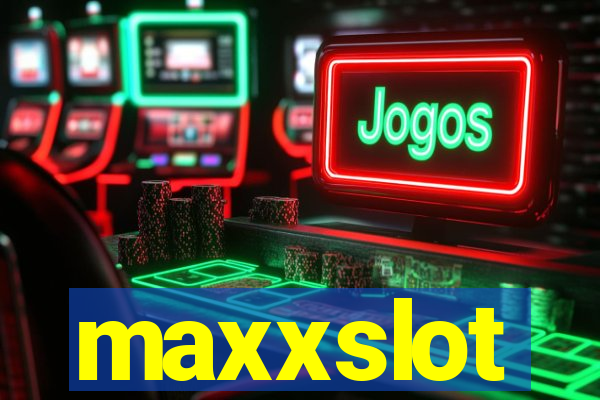 maxxslot