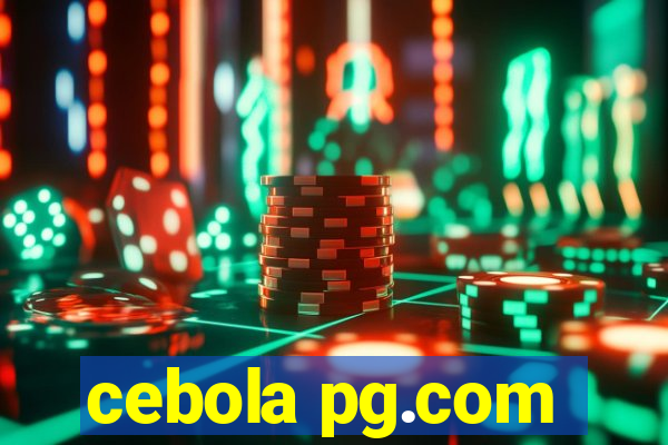 cebola pg.com