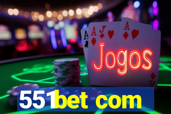 551bet com