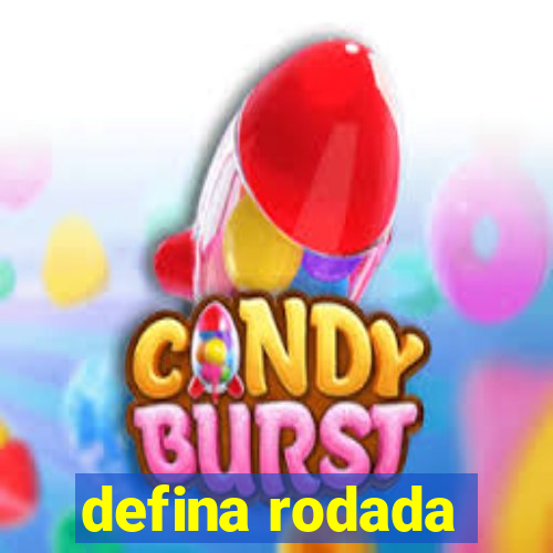 defina rodada