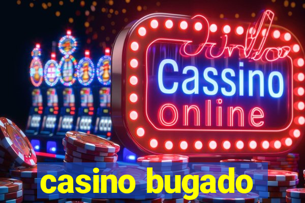 casino bugado