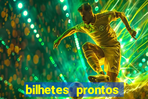 bilhetes prontos futebol hoje