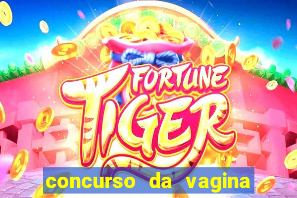 concurso da vagina mais bonita do brasil