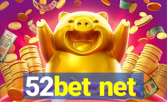 52bet net