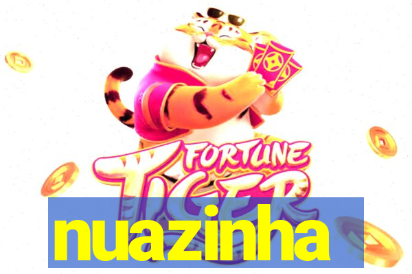 nuazinha