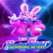 corinthians ao vivo multi multicanal