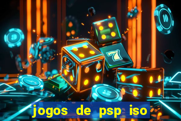 jogos de psp iso pt br