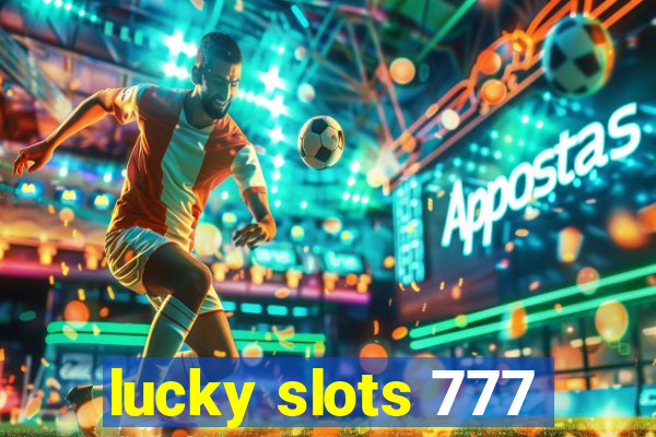 lucky slots 777