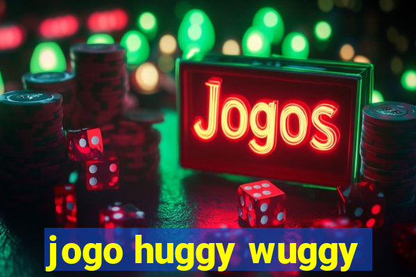 jogo huggy wuggy