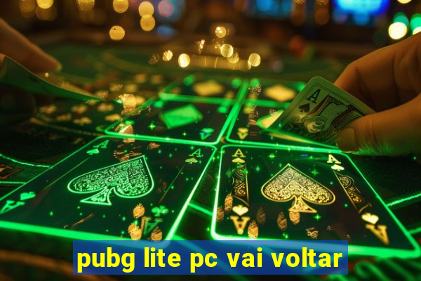 pubg lite pc vai voltar