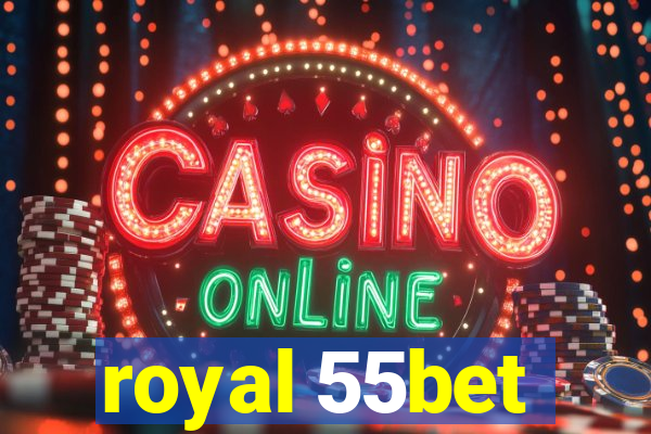 royal 55bet