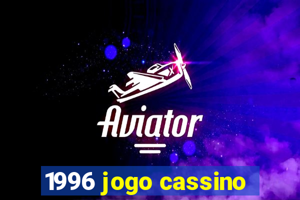 1996 jogo cassino