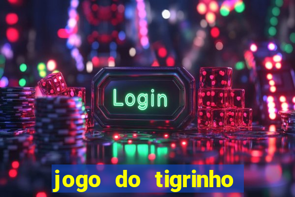 jogo do tigrinho apk dinheiro infinito