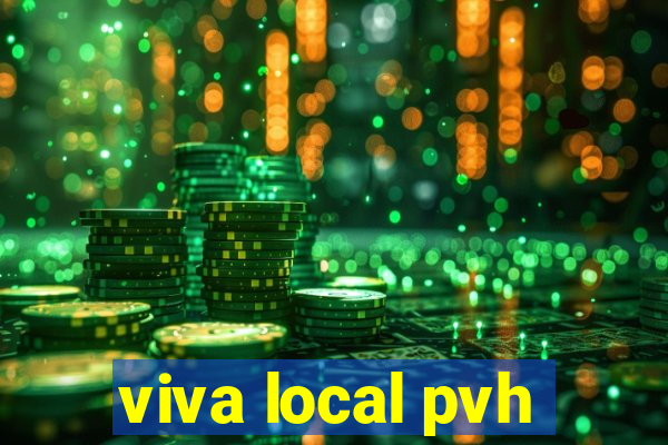 viva local pvh