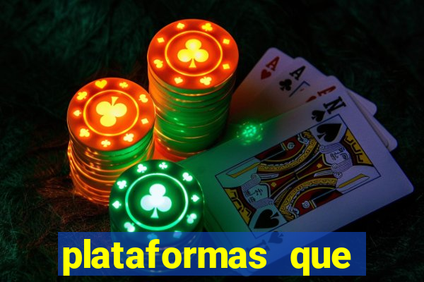 plataformas que estao pagando agora