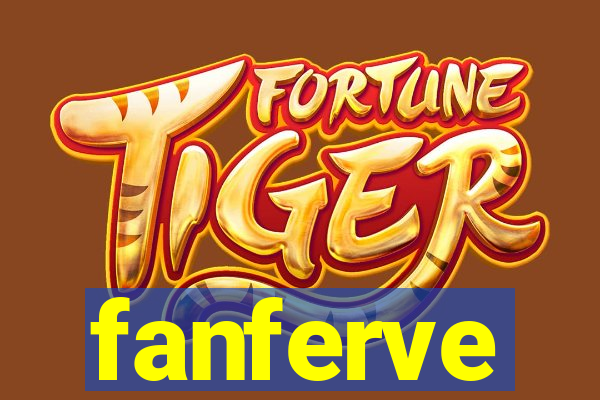 fanferve