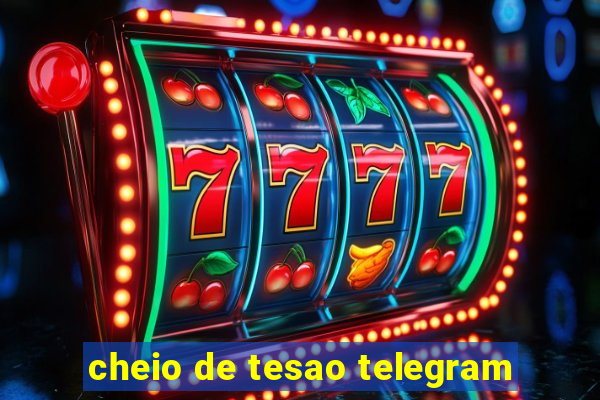 cheio de tesao telegram