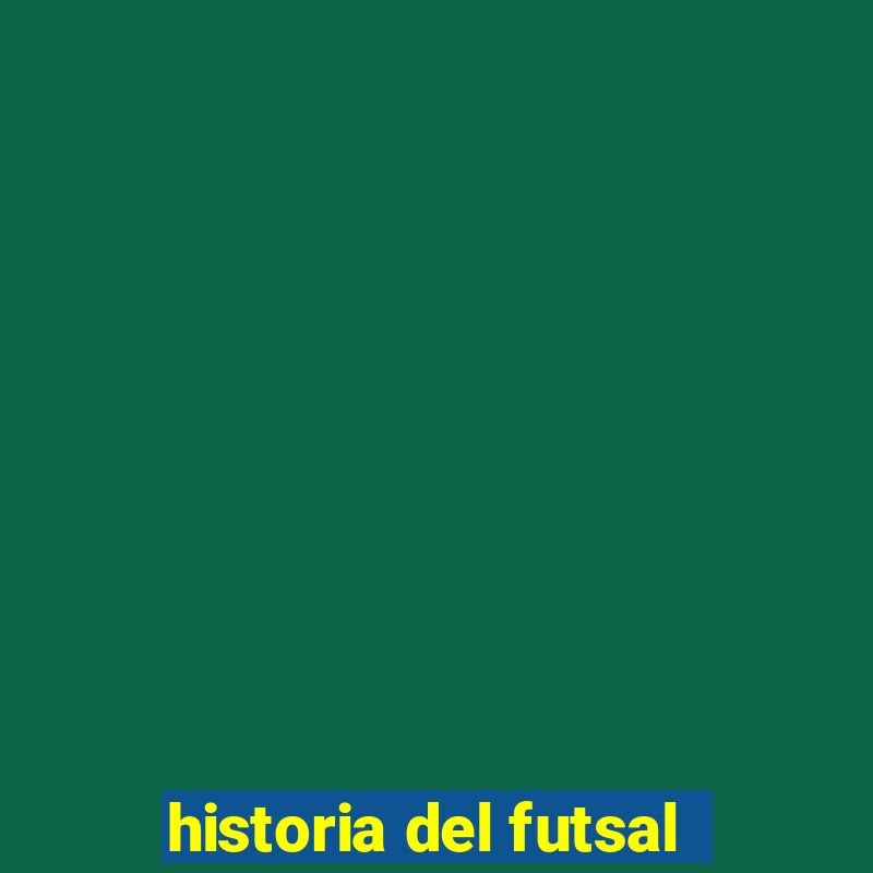 historia del futsal