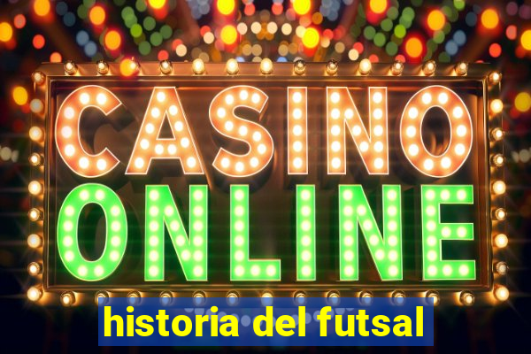 historia del futsal