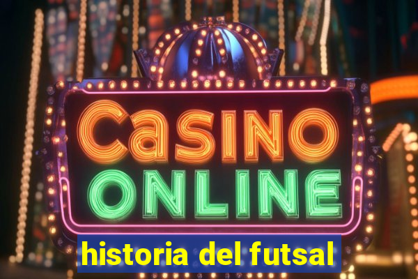 historia del futsal