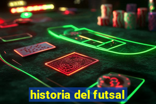 historia del futsal