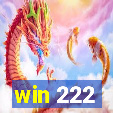 win 222