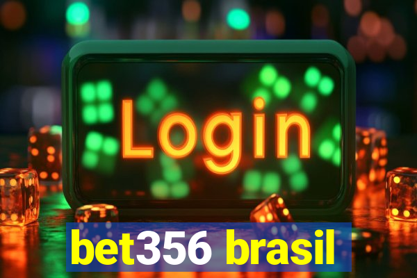 bet356 brasil