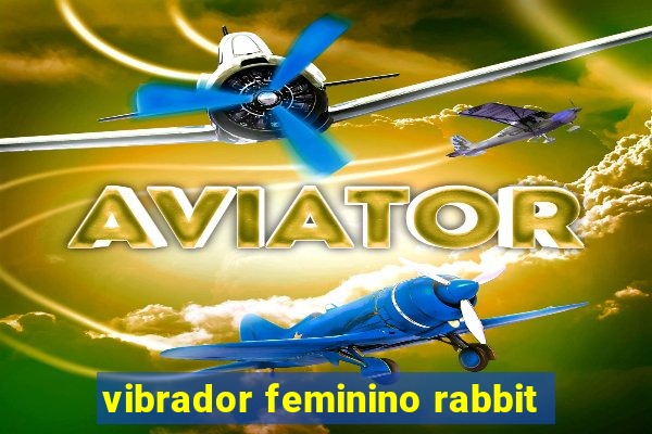 vibrador feminino rabbit