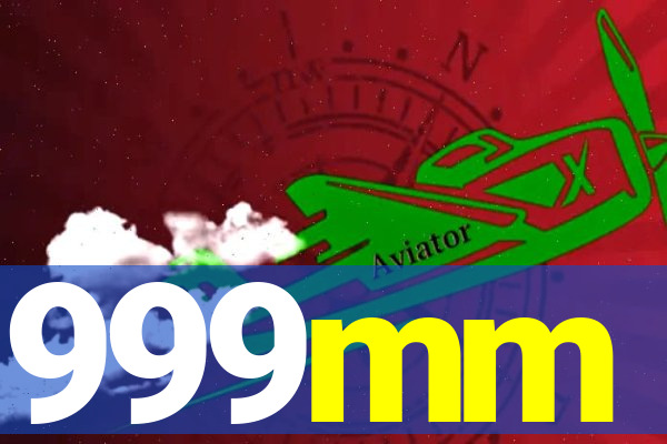 999mm