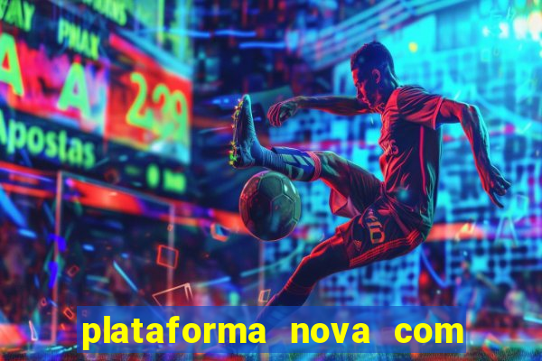 plataforma nova com bonus no cadastro