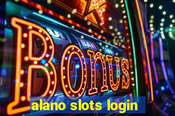 alano slots login