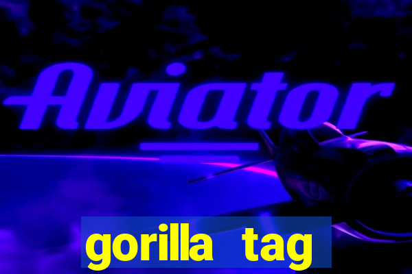 gorilla tag download mobile