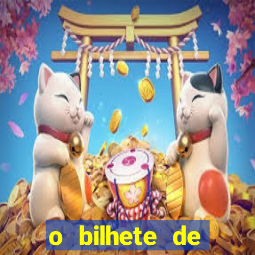 o bilhete de loteria premiado filme completo dublado