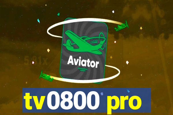 tv0800 pro