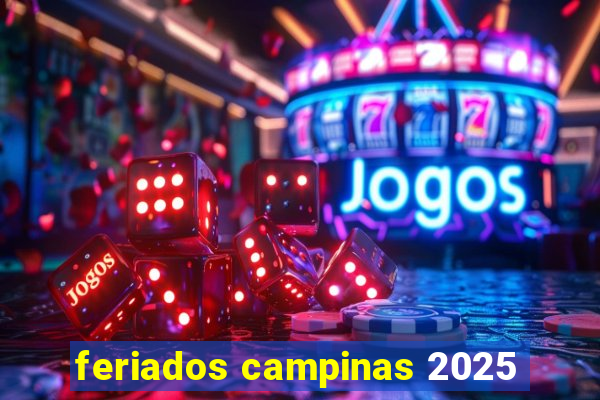 feriados campinas 2025