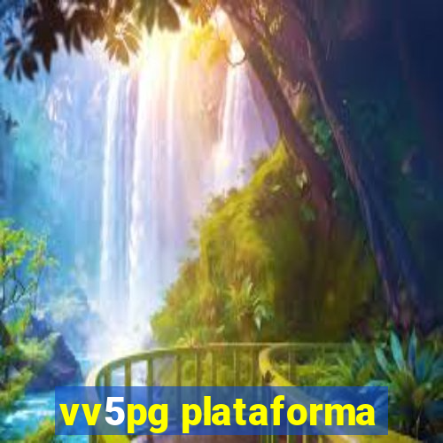 vv5pg plataforma