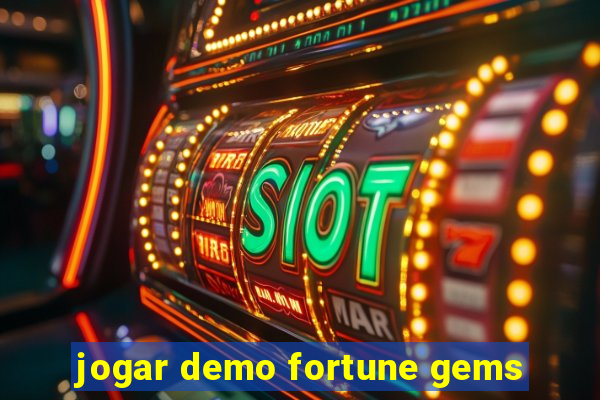 jogar demo fortune gems