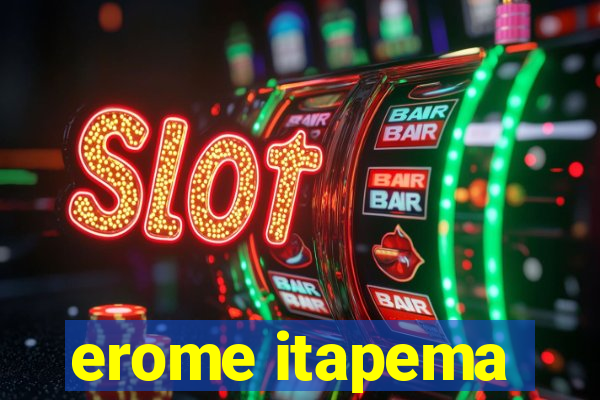 erome itapema