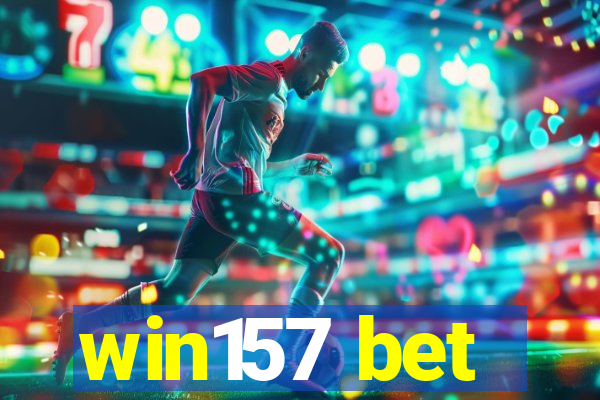 win157 bet