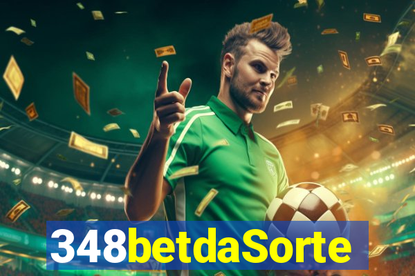 348betdaSorte