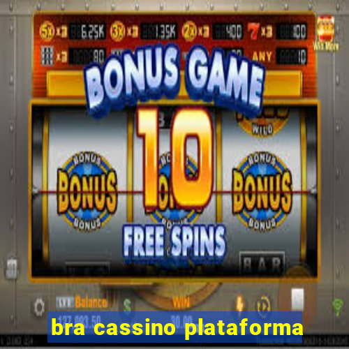 bra cassino plataforma