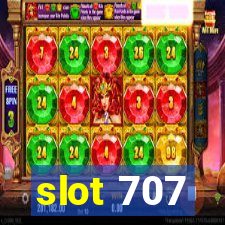 slot 707