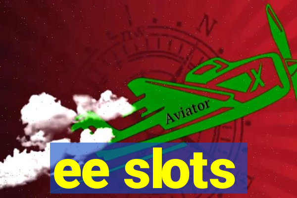 ee slots