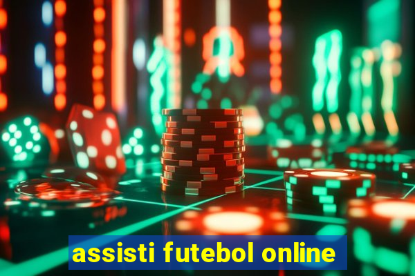 assisti futebol online