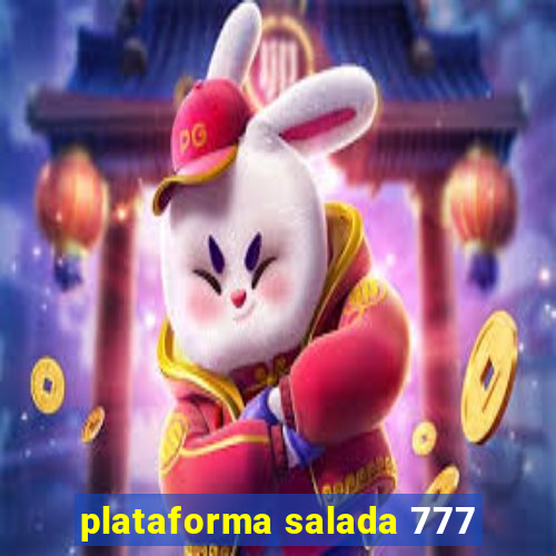 plataforma salada 777